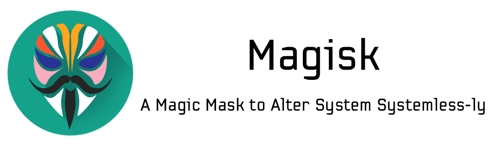 Download Magisk Systemless Root for Android